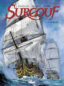 Surcouf Tome 2 : Le tigre des mers - Delalande Arnaud ; Surcouf Erick ; Michel Guy ; Bo