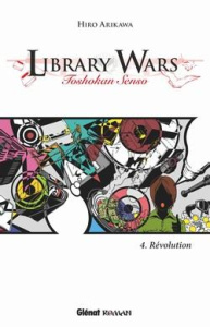 Library Wars Tome 4 : Révolution - Arikawa Hiro ; Leclerc Yohan