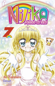 Nijika, actrice de rêve Tome 7 - Nakahara An ; Rupp-Stanko Karine