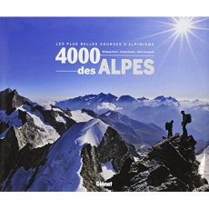 4000 des Alpes. Les plus belles courses d'alpinisme - Pusch Wolfgang ; Dumler Helmut ; Burkhardt Willi-P
