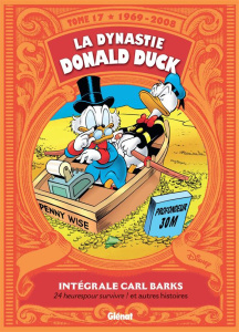La dynastie Donald Duck Tome 17 : 24 heures pour survivre ! et autres histoires (1969-2008) - Barks Carl