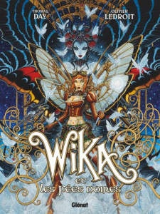 WIKA - TOME 02 - WIKA ET LES FEES NOIRES - DAY/LEDROIT