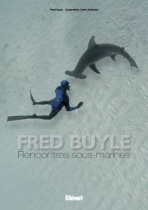 Rencontres sous-marines - Buyle Fred ; Civard-Racinais Alexandrine
