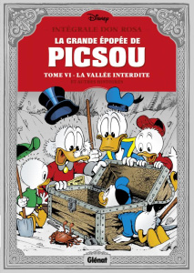 La grande épopée de Picsou Tome 6 : Les évadés de la Vallée interdite. Et autres histoires - Rosa Don ; Jennequin Jean-Paul ; Dias Taboury Ali