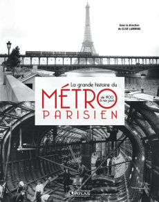 La grande histoire du métro parisien. De 1900 à nos jours - Lamming Clive ; Borne Elisabeth
