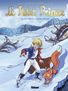 Le Petit Prince Tome 22 : La planète d'Ashkabaar - Bruneau Clotilde ; Bussi Audrey ; Python Isa