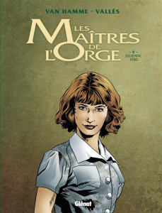 Les Maîtres de l'Orge Tome 5 : Julienne, 1950 - Van Hamme Jean ; Vallès Francis ; Alluard Marie-Pa