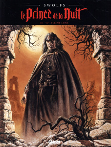 Le Prince de la Nuit Tome 3 : Pleine lune - Swolfs Yves