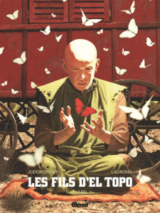 Les fils d'El Topo Tome 2 : Abel - Jodorowsky Alexandro ; Ladrönn José