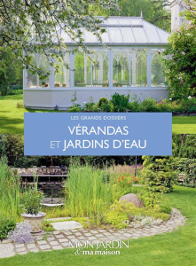 Vérandas et jardins d'eau - Nédélec Pierre-Yves ; Robert Armelle ; Horiot Fran
