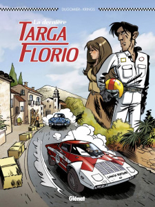 La dernière Targa Florio - Dugomier Vincent ; Krings Jean-Marc ; Césano Angél
