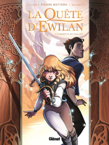 La quête d'Ewilan Tome 6 : Merwyn Ril'Avalon - Bottero Pierre