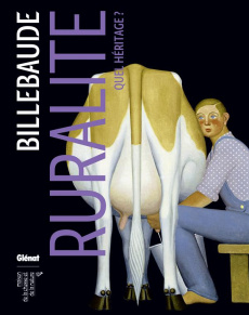 Billebaude N° 6, Printemps-été 2015 : Ruralité : quel héritage ? - Malleray Anne de