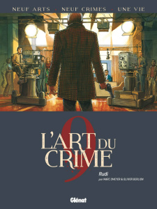 L'art du crime Tome 9 : Rudi - Omeyer Marc ; Berlion Olivier ; Favrelle Christian