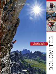 Dolomites. Les plus belles voies d'escalade - Willumeit Christoph ; Gantzhorn Ralf ; Voigt Béatr