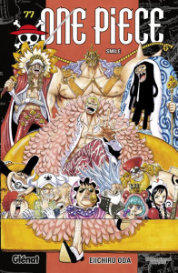 One Piece Tome 77 : Smile - Oda Eiichirô ; Rabahi Djamel ; Favereau Julien