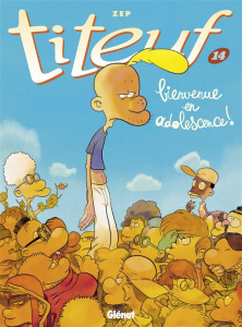 TITEUF - TOME 14 - BIENVENUE EN ADOLESCENCE ! - ZEP