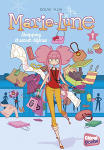 Marie-Lune Tome 1 : Shopping et secret défense - Douyé Sylvia