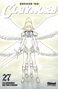 Claymore Tome 27 : Les guerrières aux yeux d'argent - Yagi Norihiro ; Fujimoto Satoko ; Prezman Anthony