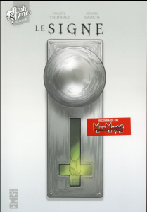 Le signe - Thirault Philippe ; Garcia Manuel