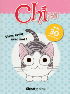 Chi, une vie de chat. Viens zouer avec moi ! - Kanata Konami ; Lacasse Joséphine