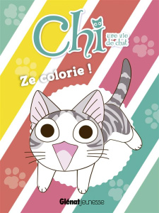 Chi, une vie de chat. Ze colorie ! - Kanata Konami ; Lacasse Joséphine
