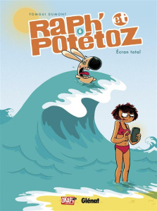 Raph' et Potétoz Tome 6 : Ecran total - Dumont Yomgui