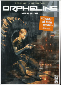 Orphelins Tome 4 : War pigs - Recchioni Roberto ; Mammucari Emiliano ; Santucci
