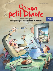 Un bon petit diable. Avec 1 CD audio - Jobert Marlène ; Kerloc'h Jean-Pierre ; Besse Chri