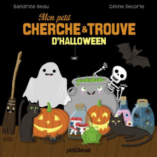 Mon petit cherche et trouve d'Halloween - Beau Sandrine ; Decorte Céline