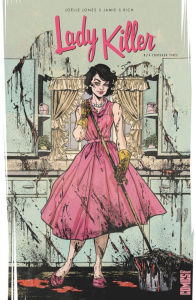 Lady Killer Tome 1 : A couteaux tirés - Jones Joëlle ; Rich Jamie S. ; Allred Laura ; Toub
