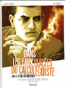Dans les eaux glacées du calcul égoïste Tome 1 : Le bal des matières - Hamelin Lancelot ; Erbetta Luca