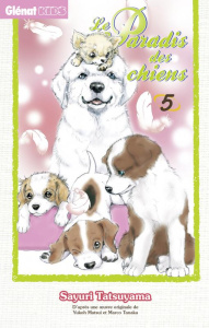 Le paradis des chiens Tome 5 - Tatsuyama Sayuri ; Matsui Yukoh ; Tanaka Marco ; R