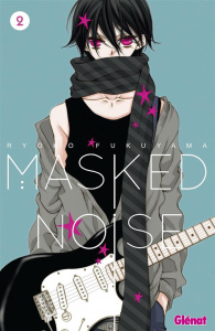 Masked Noise Tome 2 - Fukuyama Ryoko ; Rabahi Djamel