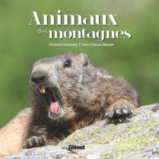 Animaux des montagnes - Couloumy Christian ; Desmet Jean-François