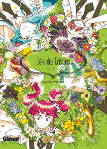 L'ère des Cristaux Tome 4 - Ichikawa Haruko ; Thévenon Anne-Sophie