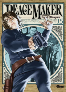 Peace Maker Tome 15 - Minagawa Ryouji ; Deleule David