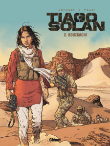 Tiago Solan Tome 2 : Bouzkachi - Sergeef Nathalie ; Pezzi Fabio ; Labriet Céline