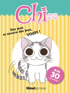 Chi, une vie de chat. Des jeux et encore des jeux, youpi ! - Lacasse Joséphine