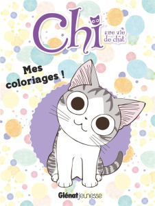 Chi, une vie de chat. Mes coloriages ! - Kanata Konami