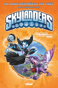 Skylanders Tome 5 : Le retour du Roi Dragon. 2e partie - Marz Ron ; Rodriguez David-A ; Ossio Fico ; Feraud