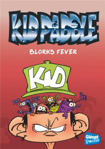 Kid Paddle Tome 2 : Blorks fever - Ravier Fabrice