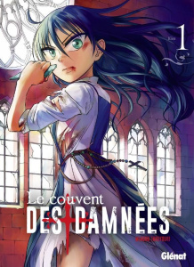 Le couvent des damnées Tome 1 - Takeyoshi Minoru