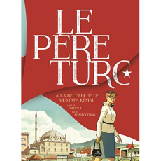 Le père turc - Dédola Loulou ; Bonaccorso Lelio ; Aquaro Stefania