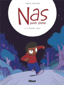 Nas, poids plume Tome 3 : L'enfant seul - Méziane Ismaël