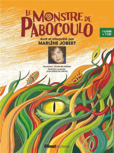 Le monstre de Pabocoulo. Avec 1 CD audio - Jobert Marlène ; Balandras Elodie