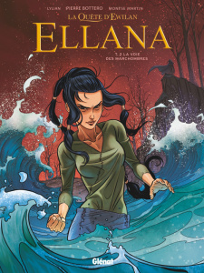 Ellana Tome 2 : La voie des Marchombres - BOTTERO/LYLIAN