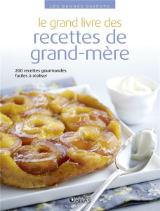 Le grand livre des recettes de grand-mère - Collectif