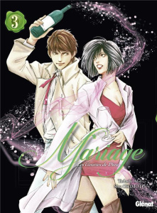 Les Gouttes de Dieu - Mariage Tome 3 - Agi Tadashi ; Okimoto Shu ; Thévenon Anne-Sophie