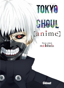 Tokyo Ghoul - Anime - Ishida Sui ; Indei Akiko ; Fernande Pierre